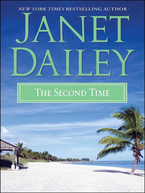 Title details for The Second Time by Janet Dailey - Wait list
